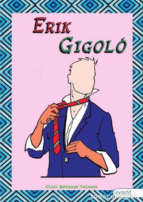 Livres: Erik, Gigol&oacute; - Cloti M&aacute;rquez Velasco