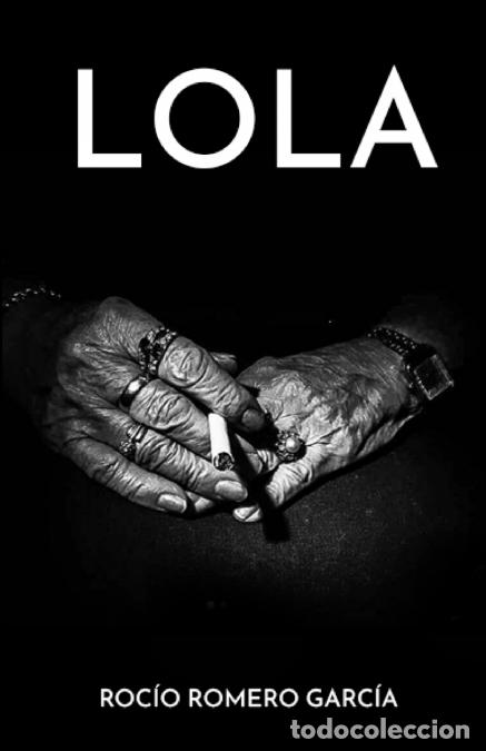 Livres: LOLA - Roc&iacute;o Romero Garc&iacute;a
