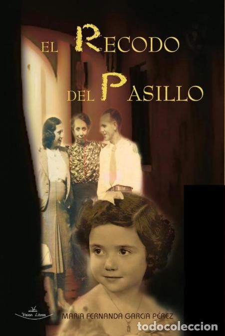 Libri: El recodo del pasillo - Mar&iacute;a Fernanda Garc&iacute;a P&eacute;rez