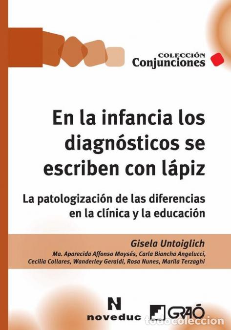 Libri: En la infancia los diagn&oacute;sticos se escriben con l&aacute;piz - La patologizaci&oacute;n de las diferencias en la c