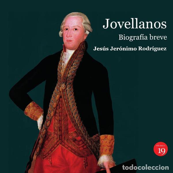 Libri: Jovellanos. Biograf&iacute;a breve - Jes&uacute;s Jer&oacute;nimo RODR&Iacute;GUEZ GONZ&Aacute;LEZ