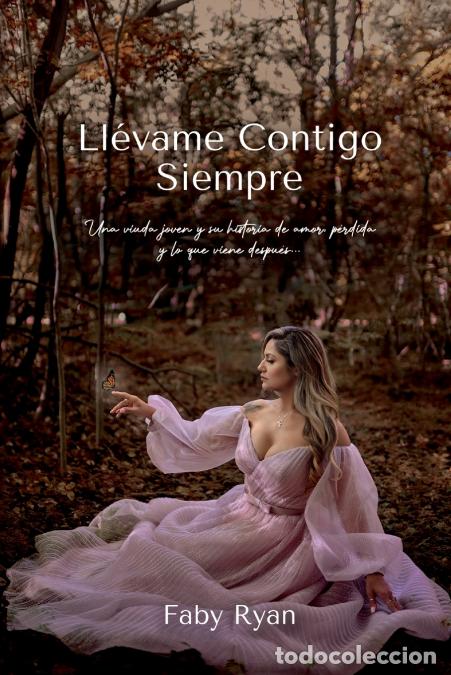 Libri: Ll&egrave;vame Contigo Siempre - Faby Ryan