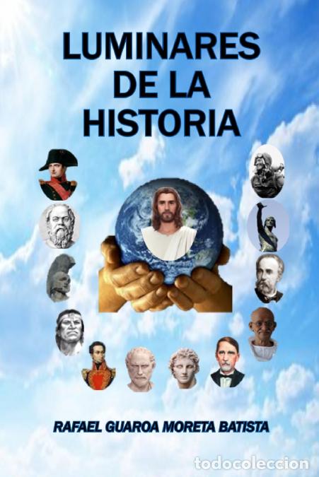 Livros: Luminares de la Historia - Rafael Guaroa Moreta Batista