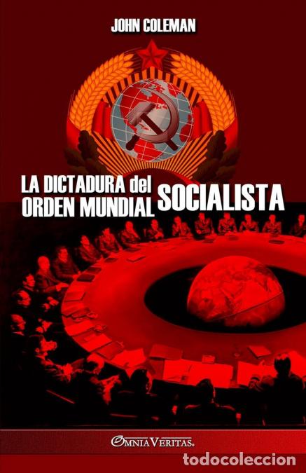 Libri: La dictadura del orden mundial socialista - John Coleman
