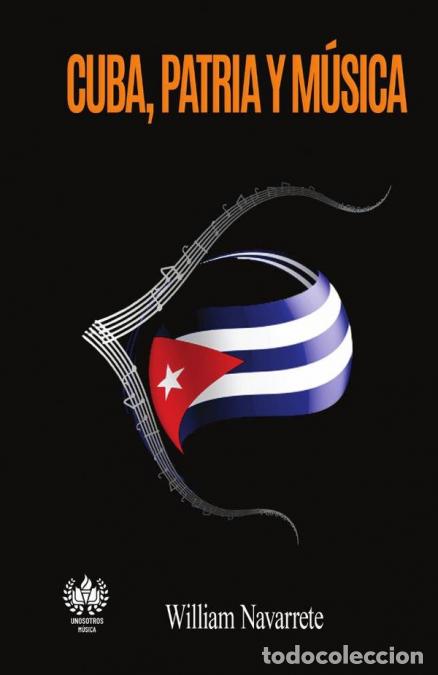 B&uuml;cher: Cuba, patria y m&uacute;sica - William Navarrette,Armando Nuviola