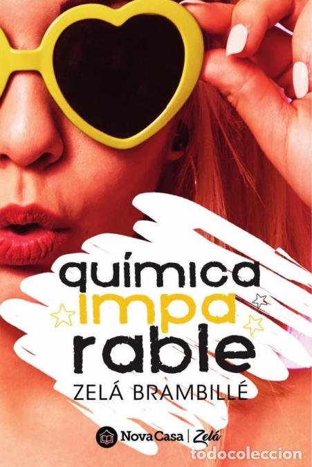 Libri: Qu&iacute;mica imparable - ZEL&Aacute; BRAMBILL&Eacute;,Zel&aacute; Brambill&eacute;