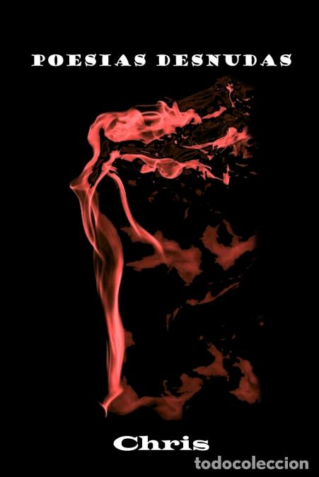 Livros: Poesias Desnudas - Christopher Yexhua Yexhua