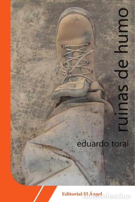 Libri: Ruinas de humo - Eduardo Toral