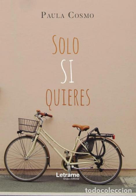 Libri: Solo si quieres - Paula Cosmo