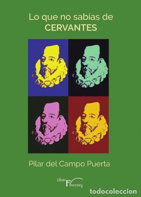 B&uuml;cher: Lo que no sab&iacute;as de Cervantes - Pilar Del Campo Puerta