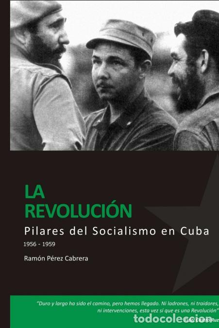Libri: PILARES DEL SOCIALISMO EN CUBA. La Revoluci-n - Ram&oacute;n P&eacute;rez CabreraAr&iacute;stides