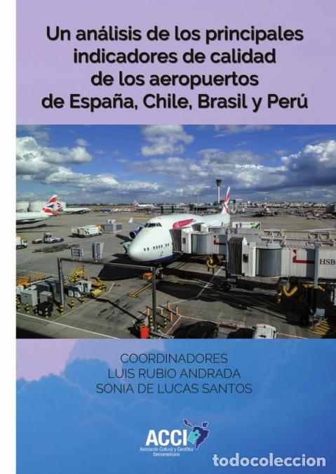 Libros: Un an&aacute;lisis de los principales indicadores de calidad de los aeropuertos de Espa&ntilde;a, Chile, Brasil y