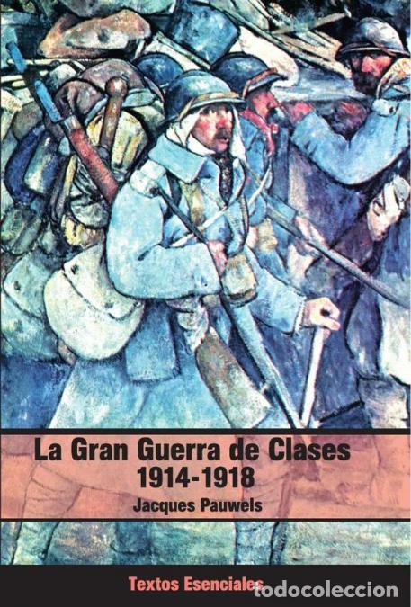 Livres: La Gran Guerra de clases 1914-1918 - Jacques Pauwels