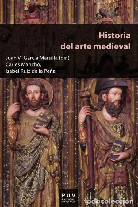 Livres: Historia del arte medieval - Juan V. Garc&iacute;a Marsilla