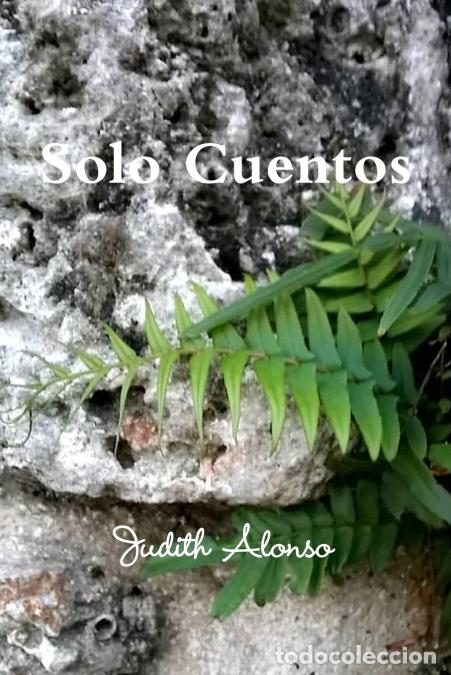 B&uuml;cher: Solo Cuentos - Judith Alonso