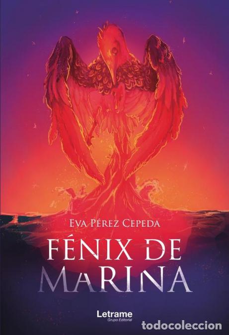 Libros: F&eacute;nix de Marina - Eva P&eacute;rez Cepeda