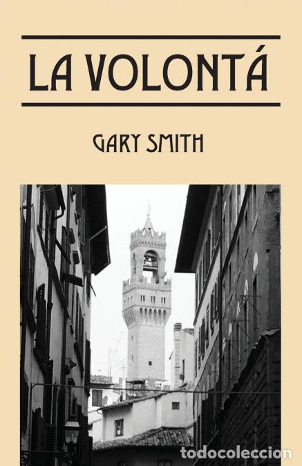 books: La VOLONTA? - Gary Smith