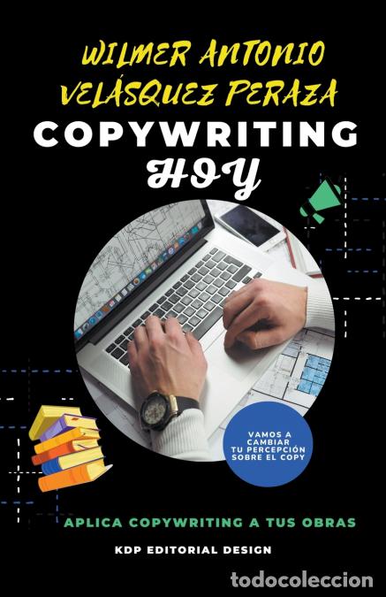 Livres: Copywriting Hoy - Wilmer Antonio Vel&aacute;squez Peraza