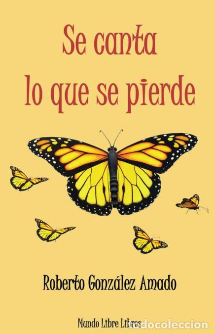 Livres: Se canta lo que se pierde - Roberto Gonz&aacute;lez Amado