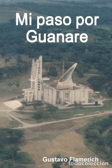 Libros: Mi paso por Guanare - Gustavo Flamerich