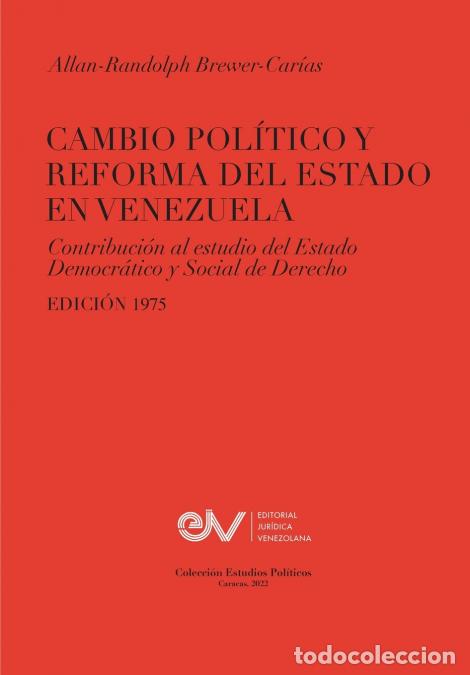Libri: CAMBIO POL&Iacute;TICO Y REFORMA DEL ESTADO EN VENEZUELA. Contribuci&oacute;n al estudio del Estado Democr&aacute;tico y