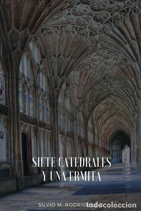 B&uuml;cher: Siete catedrales y una ermita - Silvio MRodr&iacute;guez Carrillo,Silvio MRodr'guez Carrillo,Silvio MRodr?g