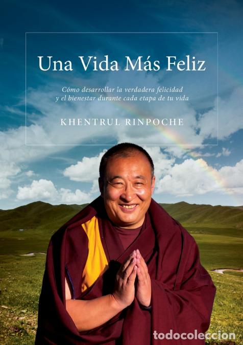 Libri: UNA VIDA MAS FELIZ - C&oacute;mo desarrollar una felicidad y bienestar genuinos en cada etapa de tu vida -