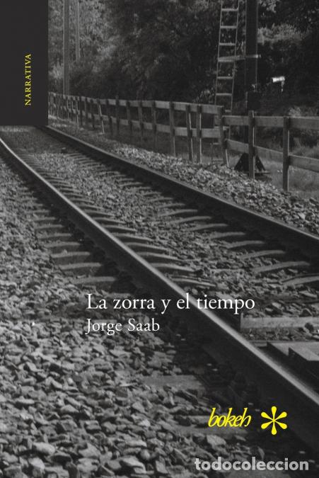 B&uuml;cher: La zorra y el tiempo - Jorge Saab