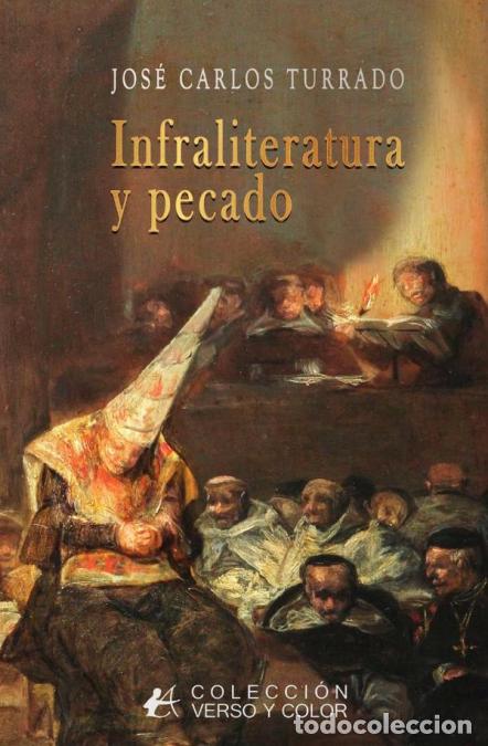 Libri: Infraliteratura y pecado - Jos&eacute; Carlos Turrado