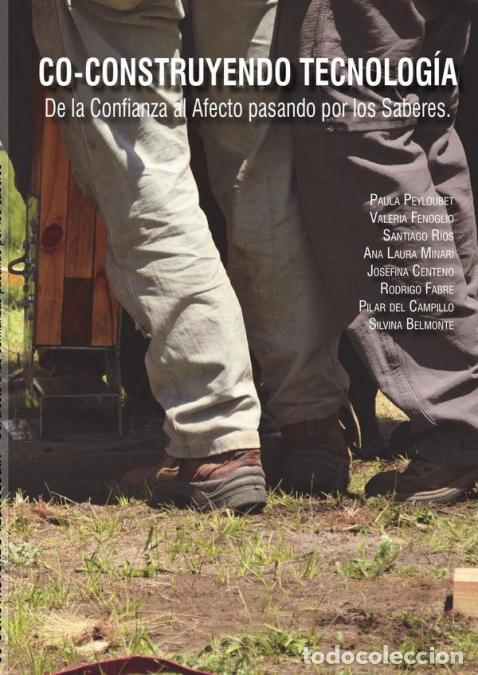 Livres: Co-construyendo tecnolog&iacute;a - De la confianza al afecto pasando por los saberes - Paula Peyloubet