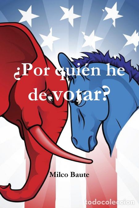 Livros: ?Por qui?n he de votar? - Milco Baute