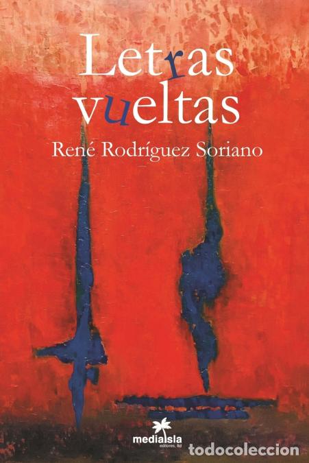Libros: Letras vueltas - Ren&eacute; Rodr&iacute;guez Soriano