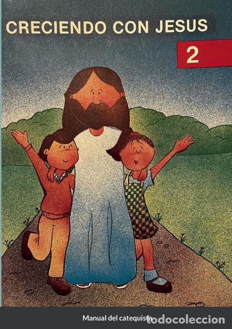Livros: CRECIENDO CON JES&Uacute;S 2 - Manual del catequista - Lucrecia Rego de Planas