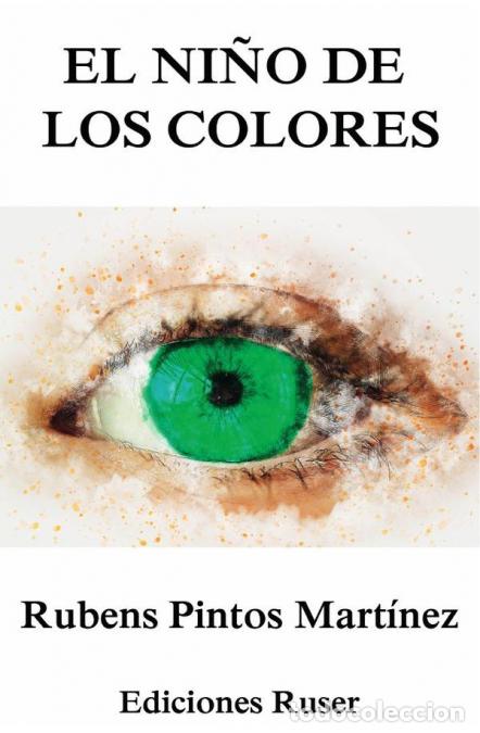 Libri: El ni&ntilde;o de los colores - Rub&eacute;n Pintos Mart&iacute;nez