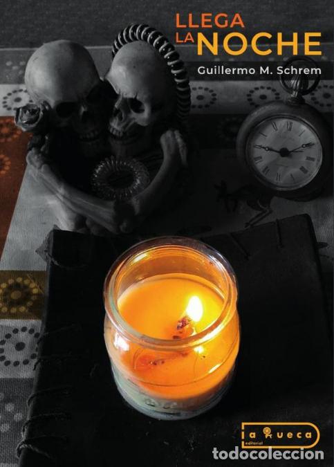 Livros: Llega la noche - Guillermo M. Schrem,Guillermo M. Schrem