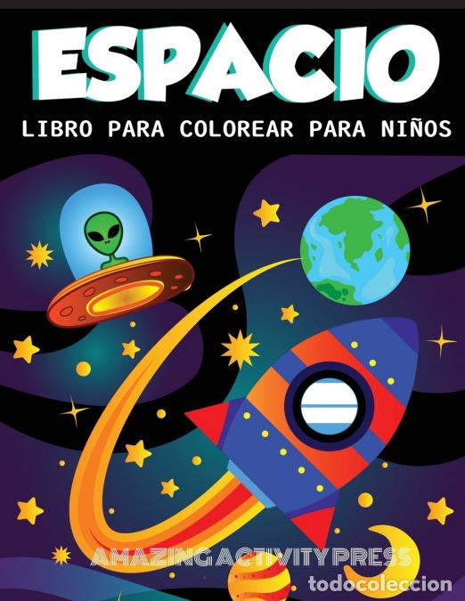 Libri: DESPACIO LIBRO PARA COLOREAR PARA NI&Ntilde;OS - Incre&iacute;ble libro para colorear del espacio exterior con pla