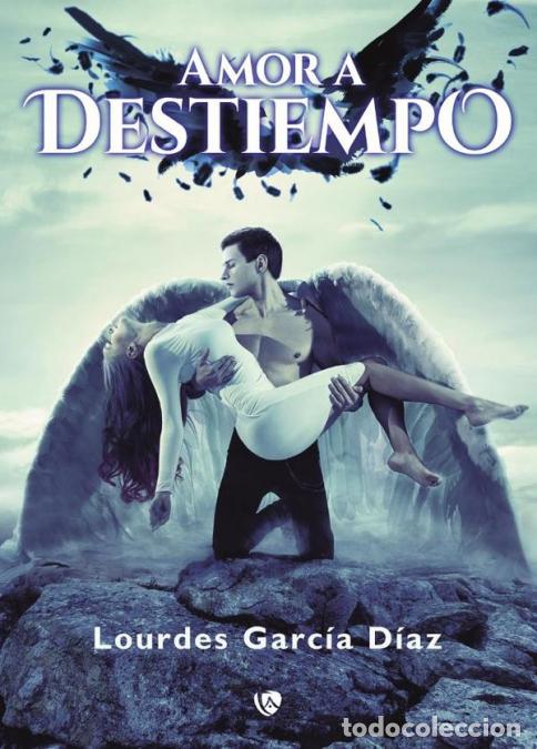 Livros: Amor a destiempo - Lourdes Garc&iacute;a D&iacute;az