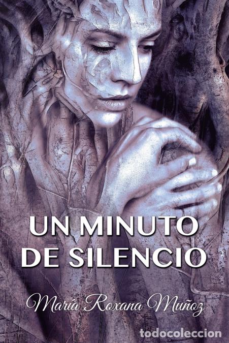 Libros: Un minuto de silencio - Maria Roxana Mu&ntilde;oz - Foto 1