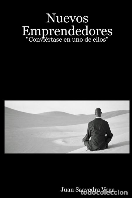 Livros: Nuevos Emprendedores - Convi?rtase en uno de ellos - Juan Saavedra Vega