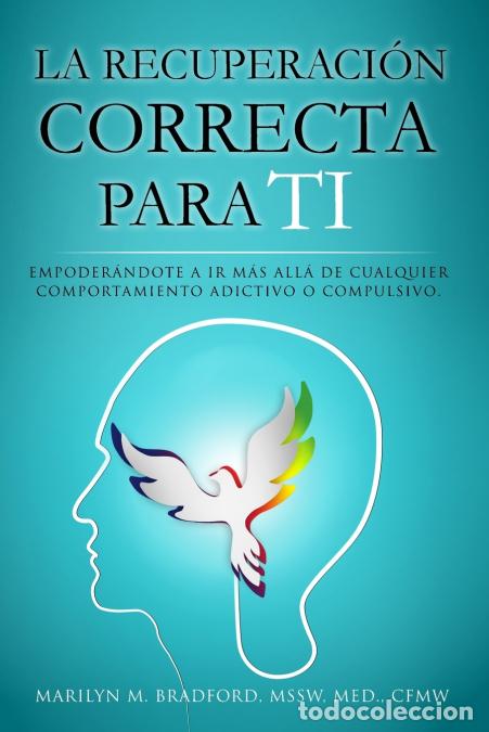 Libros: La recuperaci&oacute;n correcta para ti (Spanish) - Marilyn Bradford,Marilyn M. Bradford