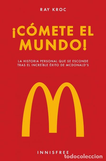Libros: C&oacute;mete el mundo! - RAY KROC - Foto 1