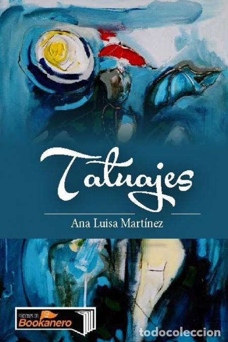Libros: Tatuajes - Ana Luisa Martinez - Foto 1