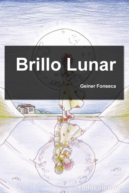 Libros: Brillo Lunar - Geiner Fonseca - Foto 1