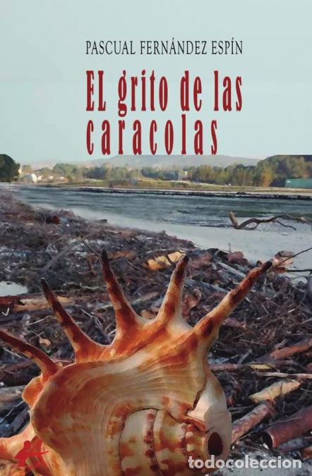 B&uuml;cher: El grito de las caracolas - Pascual Fern&aacute;ndez Esp&iacute;n
