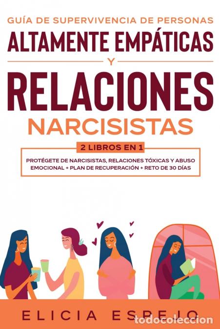 Livres: Gu&iacute;a de supervivencia de personas altamente emp&aacute;ticas y relaciones narcisistas 2 libros en 1 - Prot&eacute;