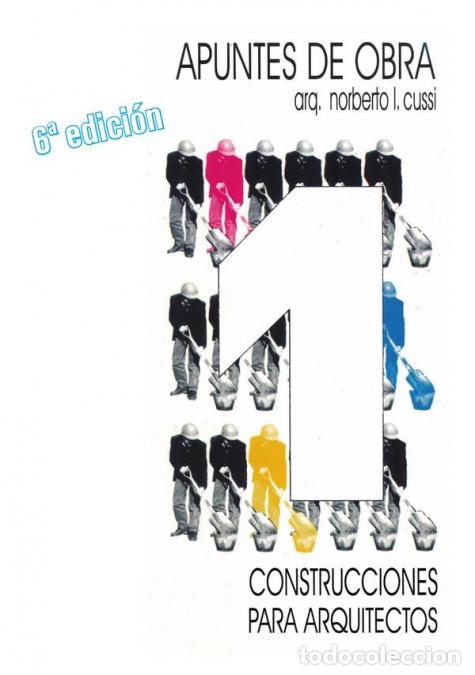 books: Apuntes de Obra 1 - Construcciones para arquitectos - Norberto Cussi