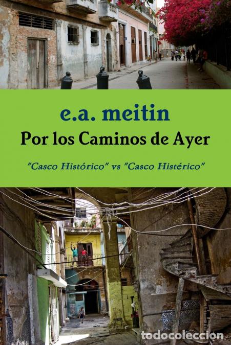Libri: Por los caminos de Ayer - Enrique AMeitin,Enrique A. Meitin