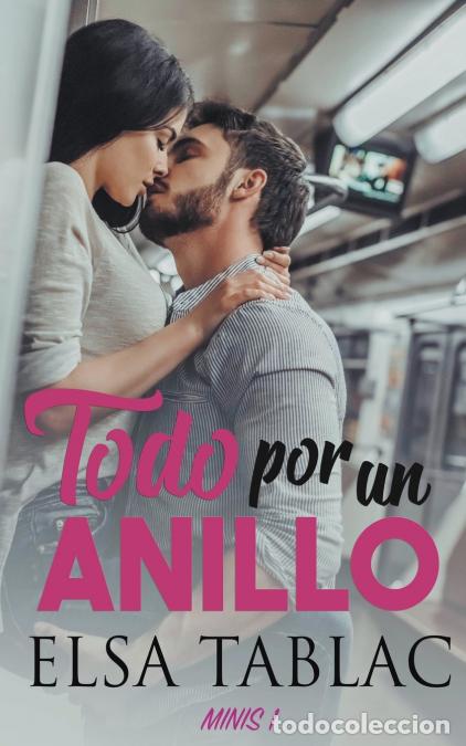 Libri: Todo por un anillo - Elsa Tablac