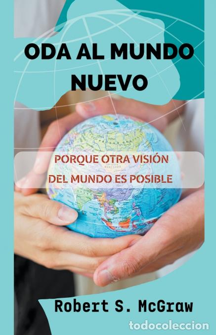Libri: Oda al Mundo Nuevo - Robert S. McGraw