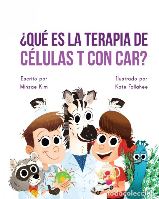Libros: Car Tea Sell? It's CAR T-Cell (Spanish Edition) - A Story About Cancer Immunotherapy for Children -